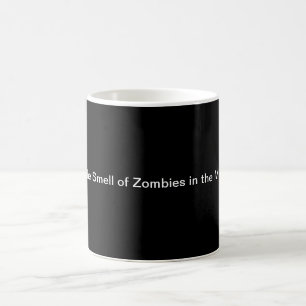 Taza De Café Amo el olor de zombis por la mañana….