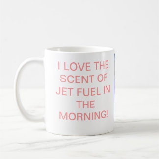 TAZA DE CAFÉ AMO EL OLOR DEL COMBUSTIBLE DE AVIÓN POR LA