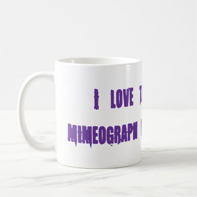 Taza De Café "Amo el olor del mimeógrafo por la mañana. " (Izquierda)