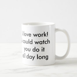Taza De Café Amo el trabajo