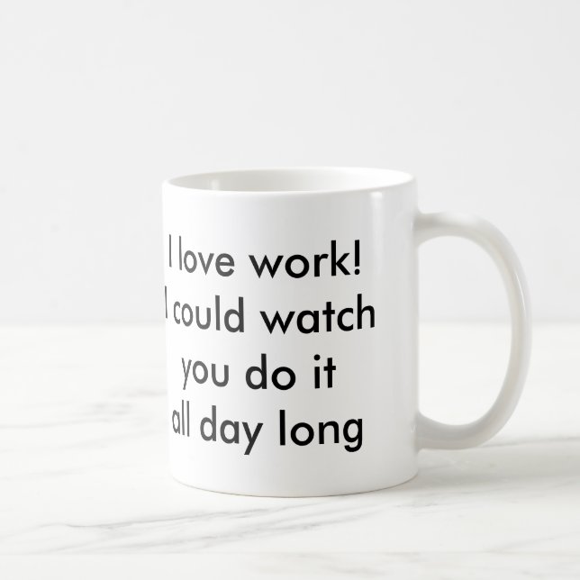 Taza De Café Amo el trabajo (Derecha)