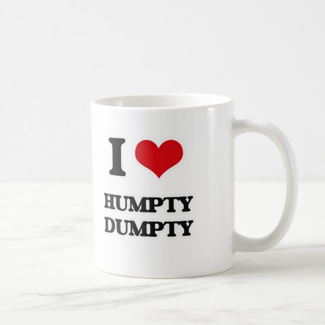 Taza De Café Amo Humpty Dumpty (Derecha)