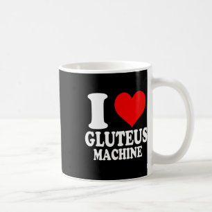 Taza De Café Amo La Máquina Gluteus 1