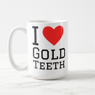 Taza De Café Amo los dientes de oro