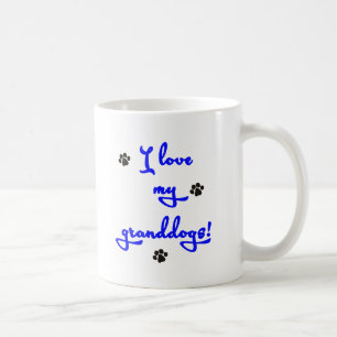 Taza De Café ¡Amo mi Granddogs!
