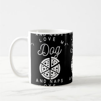 Taza De Café Amo mi pizza y siestas del perro