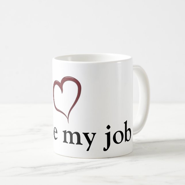 Taza De Café Amo mi trabajo con corazón (Anverso derecho)