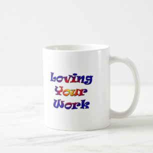 Taza De Café Amo tu café de trabajo Mug