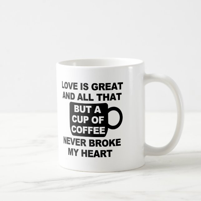 Taza De Café Amor Café Rompe Mi Corazón (Derecha)