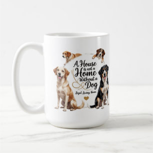 Taza De Café Amor Leal De Perro - El Hogar No Está Completo