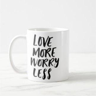 Taza De Café Amor más, preocupación menos, fango inspirador