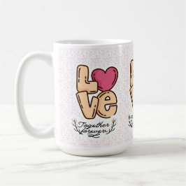 Taza De Café amor para siempre