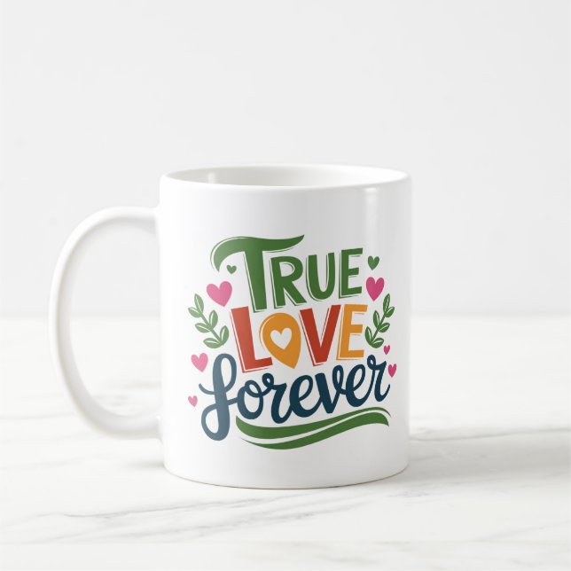 Taza De Café Amor verdadero para siempre - Diseño romántico del (Izquierda)