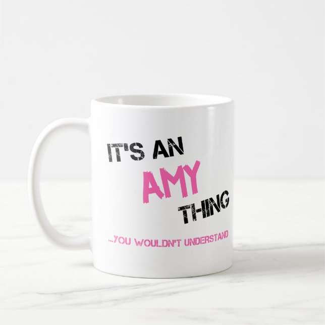 Taza De Café Amy cosa que no entenderías novedad de nombres (Izquierda)