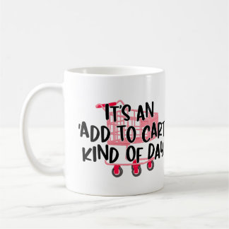 Taza De Café Añadir a Cart Mug