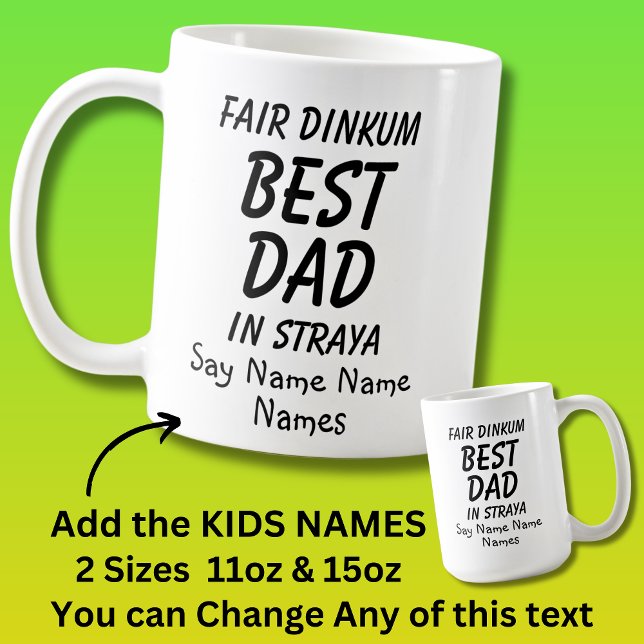 Taza De Café Añadir nombres de niños - Mejor DAD de Dinkum just (Subido por el creador)