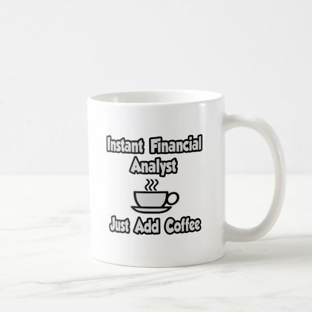 Taza De Café Analista financiero instantáneo ... Añadir café (Derecha)