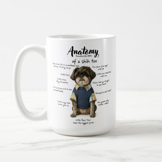 Taza De Café Anatomy of a Shihtzu Unconditional Love Edition  (Izquierda)