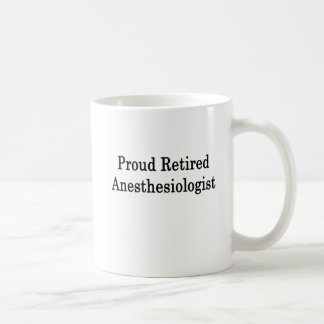 Taza De Café Anesthesiologist jubilado orgulloso