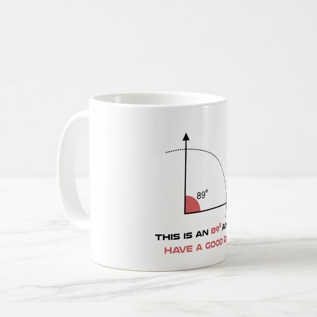 Taza De Café ángulo de 89 grados divertido matemáticas matemáti (Anverso izquierdo)