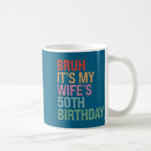 Taza De Café Año Cumpleaños 50 de la Reina Esposa del Hermano