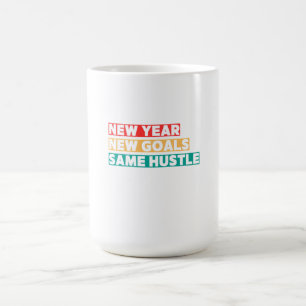 Taza De Café Año Nuevo, Objetivos Nuevos, Misma Motivación De M