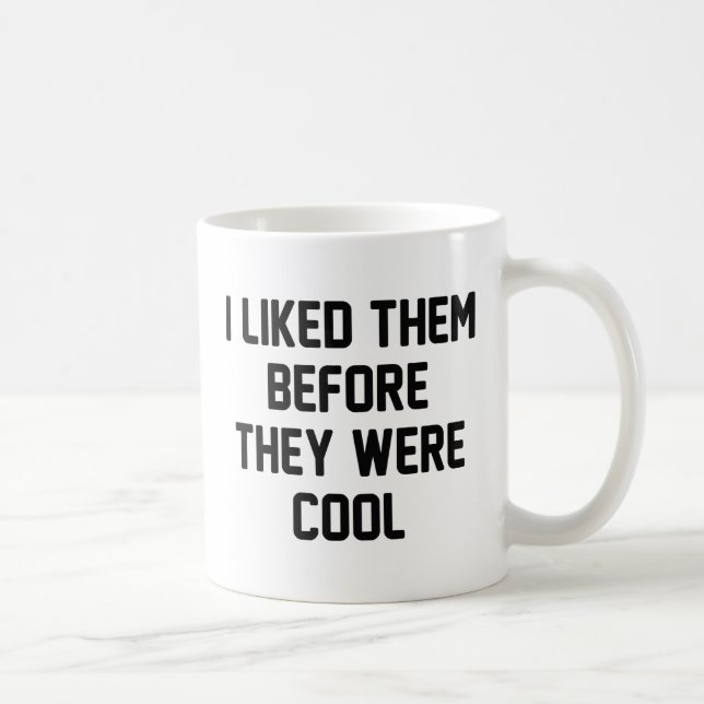 Taza De Café Antes de que fueran geniales (Derecha)