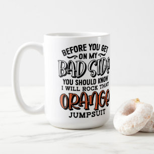 Taza De Café Antes de que te pongas en mi lado malo