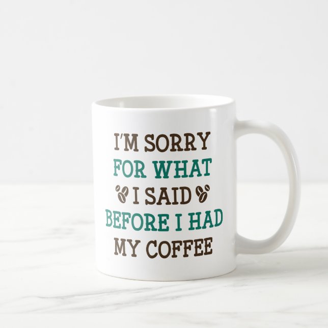 Taza De Café Antes De Tomar Mi Café (Derecha)