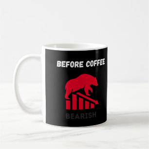 Taza De Café Antes del café bajista, después del café alcista