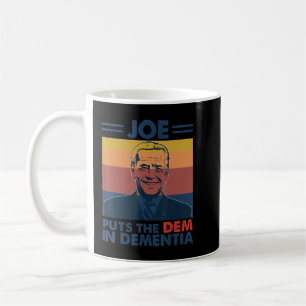 Taza De Café Anti Joe Biden Dementia Presidente parodia polític