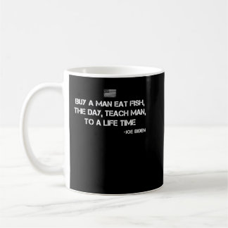 Taza De Café Anti Joe Biden Quote Buy a man eat fish 