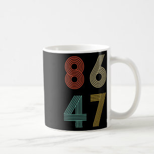 Taza De Café Anti Trump 8647 86 47 Impugnar 47 Retro