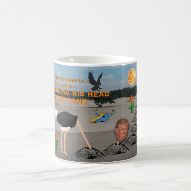 Taza De Café Anti Trump / Arrojando su cabeza en la arena, (Centro)