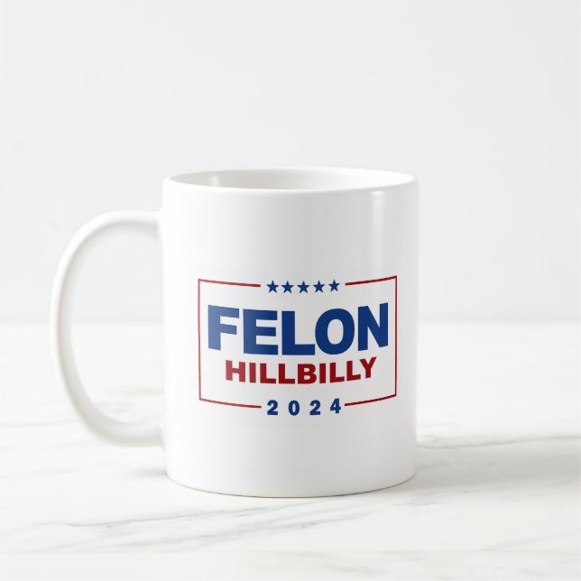 Taza De Café Anti Trump Vance - Felon / Hillbilly 2024 (Izquierda)