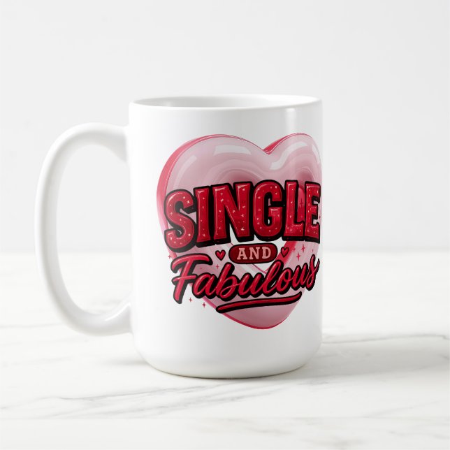 Taza De Café Anti Valentine Day Single and Fabulous (Izquierda)