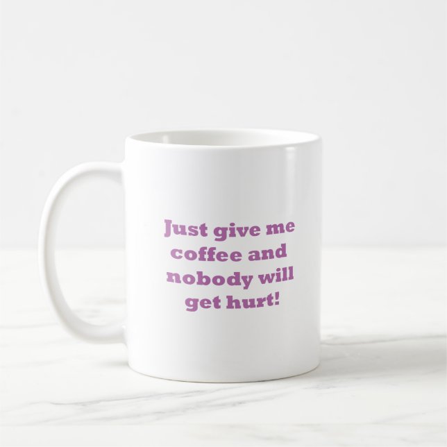 Taza De Café Apenas déme el café… Monstruo (Izquierda)