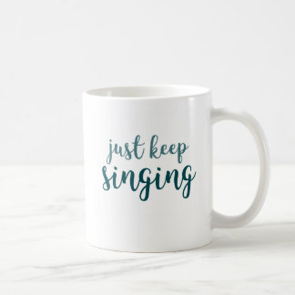 Taza De Café Apenas guarde el cantar