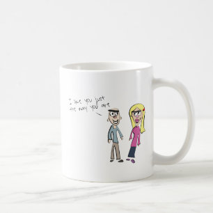 Taza De Café Apenas la manera usted es