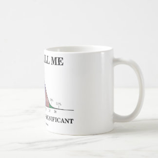 Taza De Café Apenas llámeme estadístico significativo
