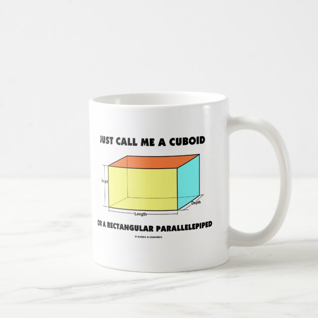 Taza De Café Apenas llámeme paralelepípedo cuboide o (Derecha)