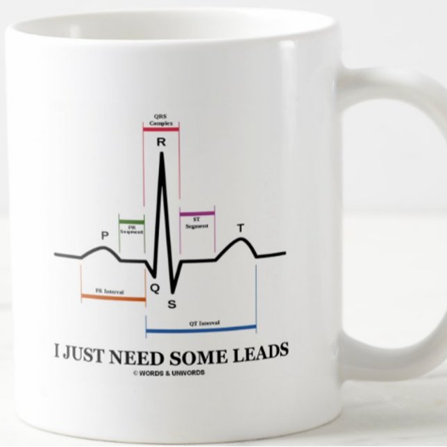 Taza De Café Apenas necesito algunas ventajas (el latido del (Mug featuring normal sinus rhythm along with the quirky cardiology caption "I Just Need Some Leads" )