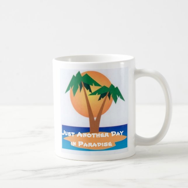 Taza De Café Apenas otro día en paraíso (Derecha)