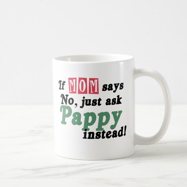Taza De Café Apenas pida Pappy (Derecha)