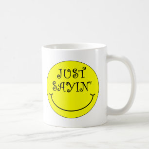 Taza De Café Apenas Sayin