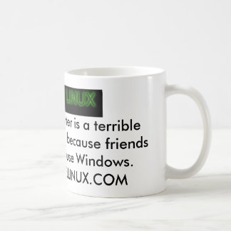 Taza De Café Apenas utilice Linux porque…