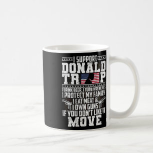 Taza De Café Apoya a Donald Trump y bebo cerveza y me pongo fra