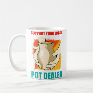 Taza De Café Apoya a tu distribuidor local de marihuana, divert