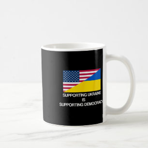 Taza De Café Apoyar a Ucrania es apoyar la democracia