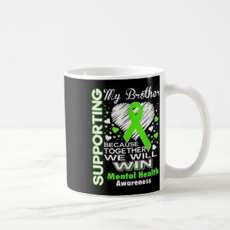Taza De Café Apoyo a mi hermano - Conciencia sobre la salud men